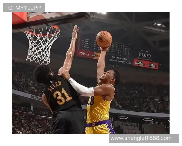 湖人对决骑士精彩录播回顾球星表现与战术分析全解析 湖人对决骑士精彩录播回顾球星表现与战术分析全解析